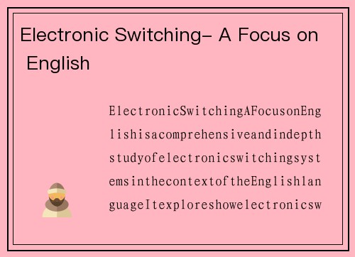 Electronic Switching- A Focus on English